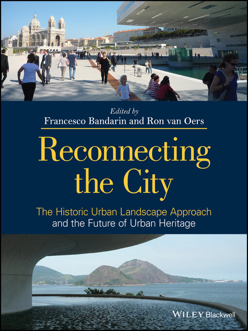 Title details for Reconnecting the City by Francesco Bandarin - Available
